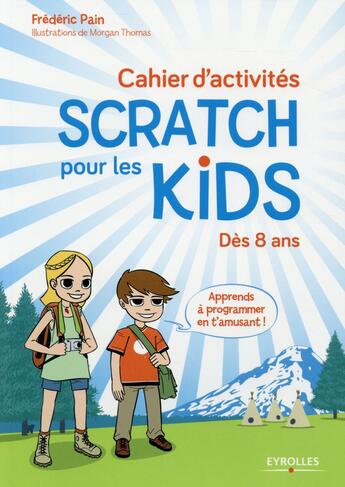 Couverture du livre « Cahier d'activités scratch pour les kids » de Frederic Pain aux éditions Eyrolles