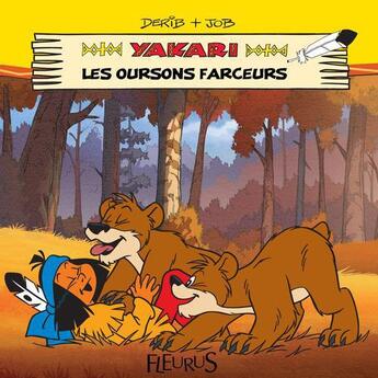 Couverture du livre « Yakari et les oursons farceurs » de Derib et Job aux éditions Fleurus