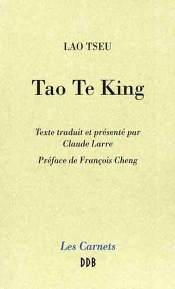 Couverture du livre « Tao te king (édition 2010) » de Lao-Tseu aux éditions Desclee De Brouwer