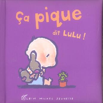 Couverture du livre « Ca Pique Dit Lulu ! » de N Kano et Felicien Marceau aux éditions Albin Michel Jeunesse