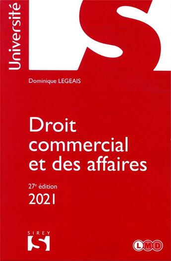 Couverture du livre « Droit commercial et des affaires (édition 2021) » de Dominique Legeais aux éditions Sirey