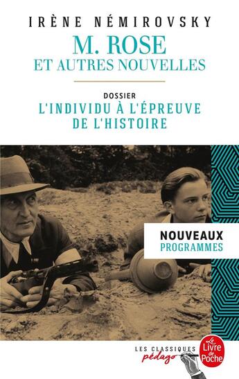 Couverture du livre « M. Rose et autres nouvelles ; dossier thématique : l'individu à l'épreuve de l'histoire » de Irene Nemirovsky aux éditions Le Livre De Poche