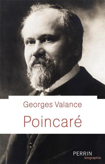 Couverture du livre « Poincaré » de Georges Valance aux éditions Perrin