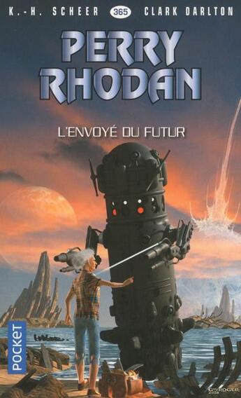 Couverture du livre « Perry Rhodan - cycle 16 ; l'armada infinie Tome 12 : l'envoyé du futur » de Clark Darlton et Karl-Herbert Scheer aux éditions Pocket