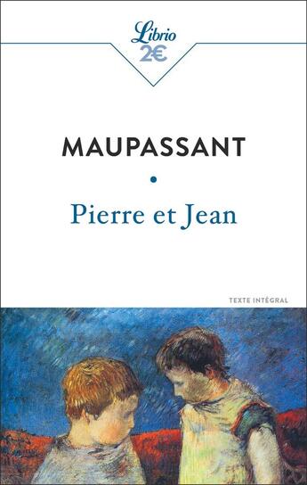 Couverture du livre « Pierre et Jean » de Guy de Maupassant aux éditions J'ai Lu