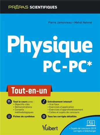 Couverture du livre « Physique PC-PC* ; tout-en-un » de Mehdi Nehme et Pierre Jammoneau aux éditions Vuibert