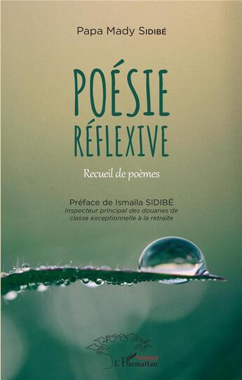 Couverture du livre « Poésie réflexive » de Papa Mady Sidibe aux éditions L'harmattan