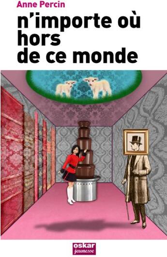 Couverture du livre « N'importe ou hors de ce monde » de Percin Anne aux éditions Oskar