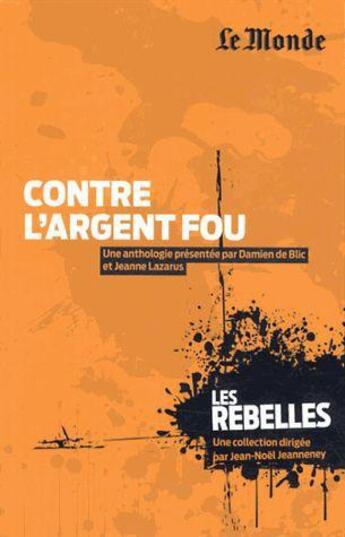 Couverture du livre « Contre l'argent fou » de  aux éditions Garnier