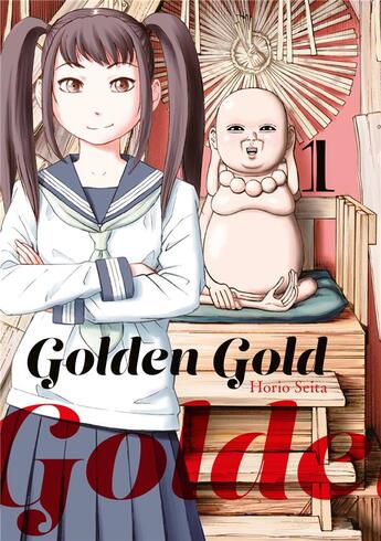 Couverture du livre « Golden gold Tome 1 » de Seita Horio aux éditions Le Lezard Noir