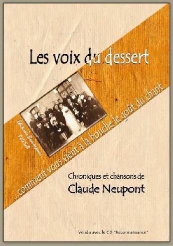 Couverture du livre « Les voix du dessert » de Claude Neupont aux éditions Beaurepaire