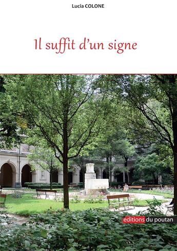 Couverture du livre « Il suffit d'un signe » de Lucia Colone aux éditions Editions Du Poutan