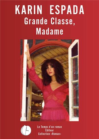 Couverture du livre « Grande Classe, Madame ! » de Karin Espada aux éditions Publishroom Factory