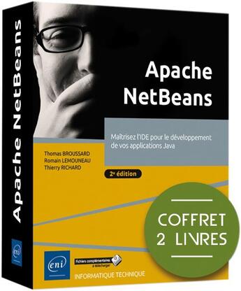 Couverture du livre « Apapache netbeans : maîtrisez l'IDE pour le développement de vos ache netbeans (2e édition) » de Thierry Richard et Romain Lemouneau et Thomas Broussard aux éditions Eni