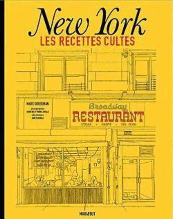 Couverture du livre « New York, les recettes culte » de Marc Grossman aux éditions Marabout