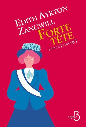 Couverture du livre « Forte tête » de Edith Ayrton Zangwill aux éditions Belfond