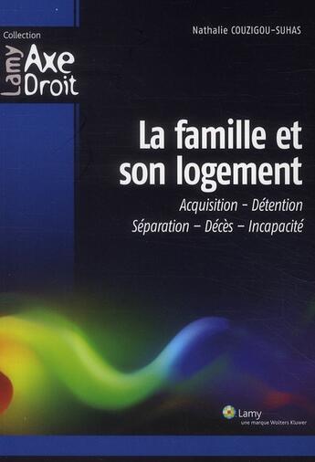 Couverture du livre « La famille et son logement » de Couzigou Suhas aux éditions Lamy