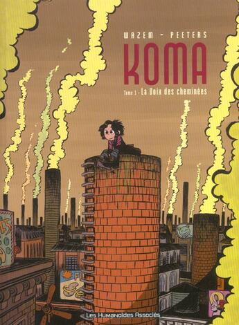 Couverture du livre « Koma t01 » de Wazem-P+Peeters-F aux éditions Humanoides Associes