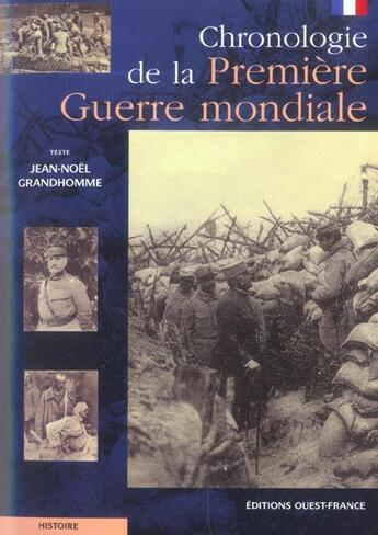 Couverture du livre « Chronologie de la premiere guerre mondiale » de Jean-Noel Grandhomme aux éditions Ouest France