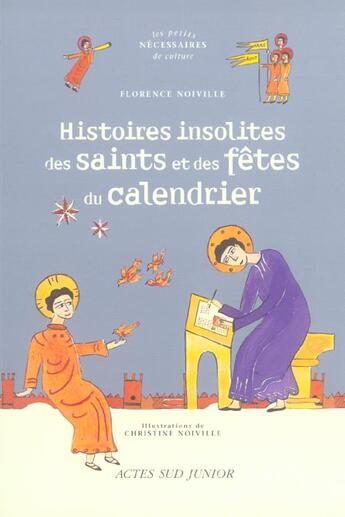 Couverture du livre « Histoires insolites des noms et des fêtes du calendrier » de Noiville Florence et Noiville Christine aux éditions Actes Sud