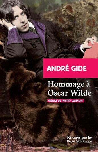 Couverture du livre « Hommage à Oscar Wilde » de Gide Andre aux éditions Rivages