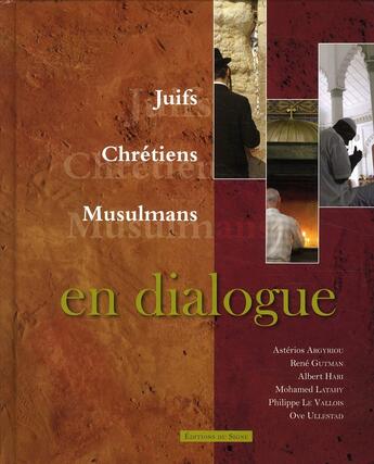 Couverture du livre « Juifs, chrétiens, musulmans en dialogue » de  aux éditions Signe