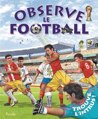 Couverture du livre « OBSERVE ET TROUVE ; le football » de  aux éditions Piccolia