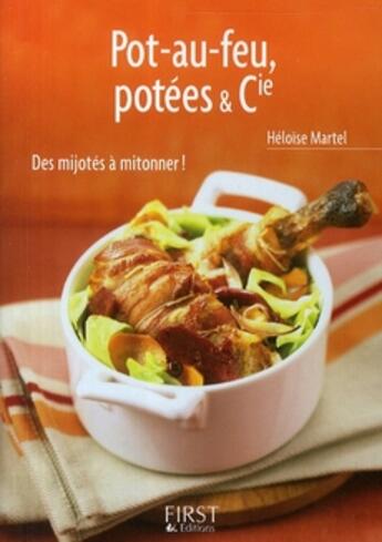 Couverture du livre « Pot-au-feu, potées et Cie » de Heloise Martel aux éditions First