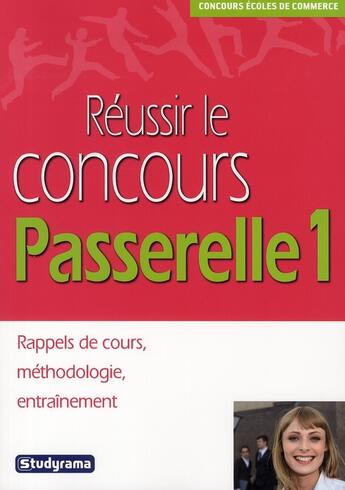 Couverture du livre « Réussir le concours Passerelle 1 » de Hubert Silly aux éditions Studyrama