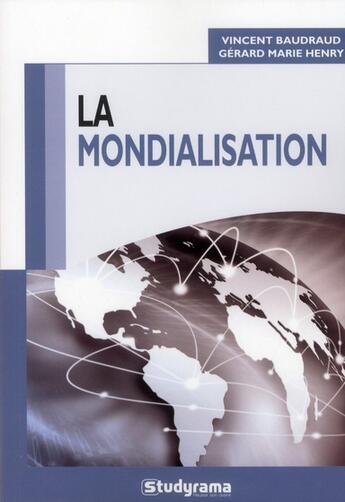 Couverture du livre « La mondialisation » de Gérard Marie Henry aux éditions Studyrama