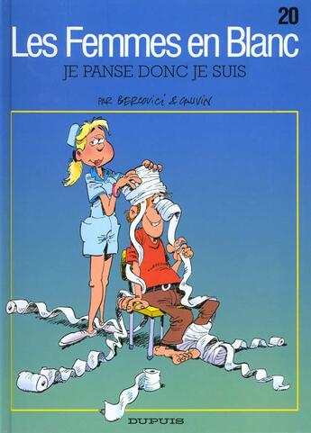 Couverture du livre « Les femmes en blanc Tome 20 : je panse donc je suis » de Philippe Bercovici et Raoul Cauvin aux éditions Dupuis