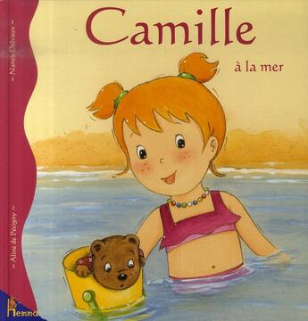 Couverture du livre « Camille à la mer » de Aline De Petigny aux éditions Hemma