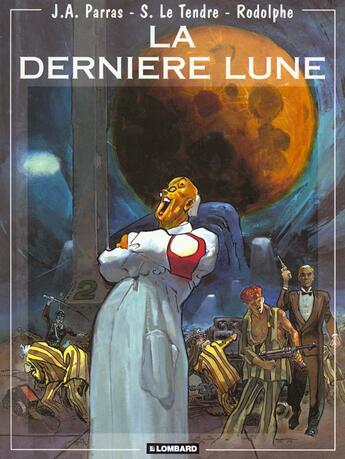 Couverture du livre « One shot - derniere lune (la) » de Rodolphe/Le Tendre aux éditions Lombard