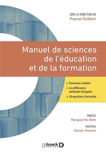 Couverture du livre « Manuel de sciences de l'éducation et de la formation » de Pascal Guibert et Olivier Maulini aux éditions De Boeck Superieur