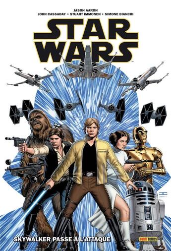 Couverture du livre « Star Wars : Intégrale vol.1 : Skywalker passe à l'attaque » de Jason Aaron et John Cassaday et Stuart Immonen aux éditions Panini