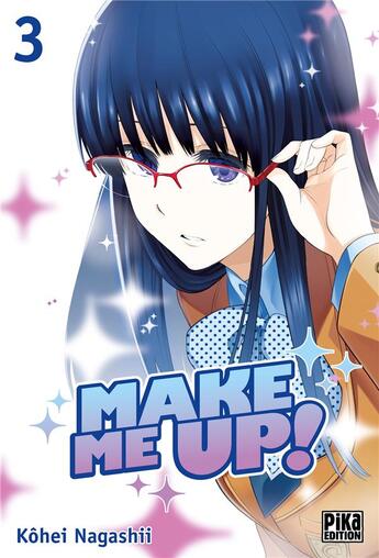 Couverture du livre « Make me up ! Tome 3 » de Kohei Nagashii aux éditions Pika