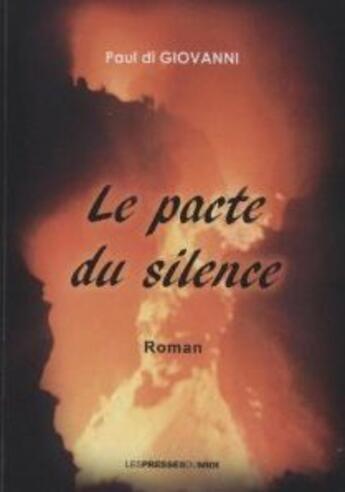 Couverture du livre « Le pacte du silence » de Paul Di Giovanni aux éditions Presses Du Midi