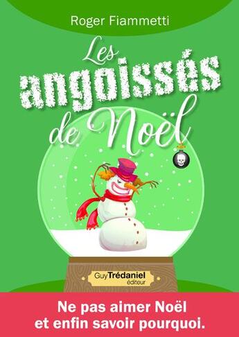 Couverture du livre « Les angoissés de Noël » de Roger Fiammetti aux éditions Guy Trédaniel