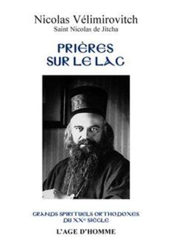 Couverture du livre « Prières sur le lac » de Velimirovitch St Nic aux éditions L'age D'homme