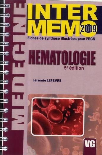 Couverture du livre « Hématologie (5e édition) » de Jeremie Lefevre aux éditions Vernazobres Grego