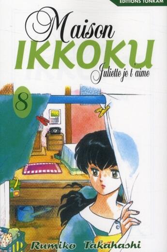 Couverture du livre « Maison Ikkoku ; Juliette je t'aime Tome 8 » de Rumiko Takahashi aux éditions Delcourt