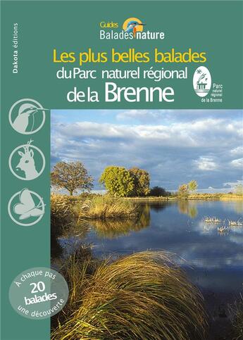 Couverture du livre « BALADES NATURE ; dans le parc naturel régional de la Brenne » de  aux éditions Dakota