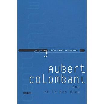 Couverture du livre « L'âne et le bon Dieu » de Eliane Aubert-Colombani aux éditions Albiana
