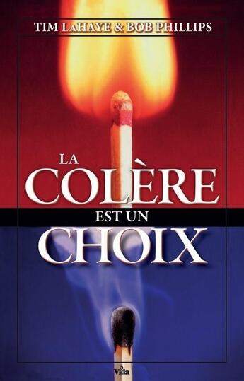 Couverture du livre « La colere est un choix » de Lahaye/Bob aux éditions Vida