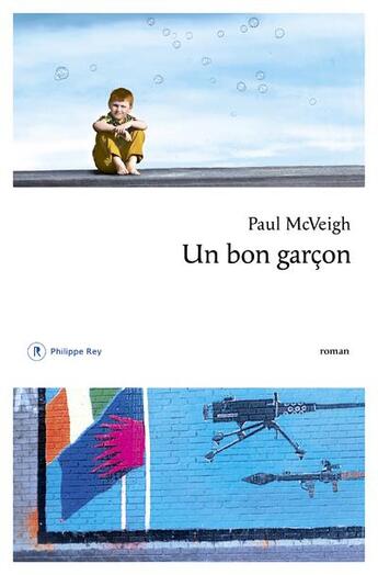 Couverture du livre « Un bon garçon » de Paul Mcveigh aux éditions Philippe Rey