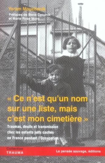 Couverture du livre « Ce n'est qu'un nom sur une liste, mais c'est mon cimetière » de Yoram Mouchenk aux éditions La Pensee Sauvage Editions