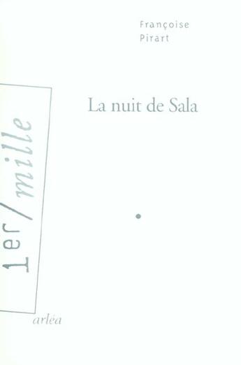 Couverture du livre « La nuit de sala » de Françoise Pirart aux éditions Arlea