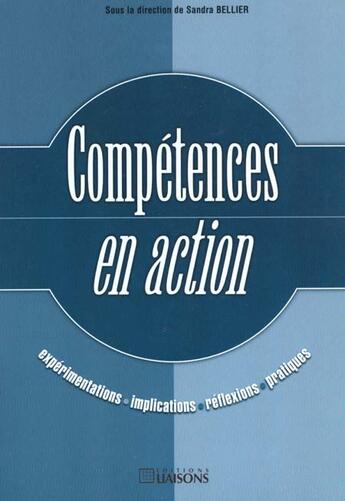 Couverture du livre « Competences en action » de Bellier aux éditions Liaisons