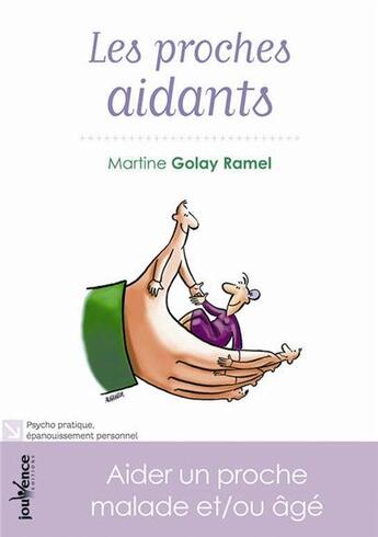 Couverture du livre « Les proches aidants » de Martine Golay Ramel aux éditions Jouvence