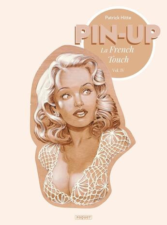 Couverture du livre « PIN-UP LA FRENCH TOUCH - T4 » de Sav@Patrickhitte.Com - aux éditions Paquet